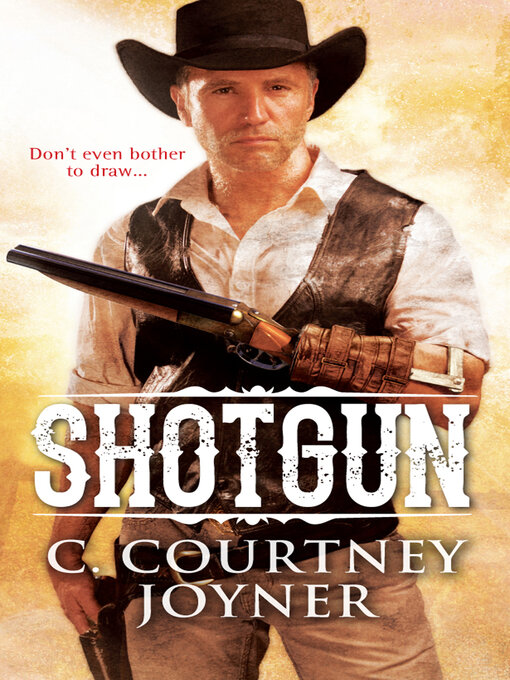 Title details for Shotgun by C. Courtney Joyner - Available